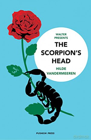 The Scorpion's Head (Walter Presents) - Hilde Vandermeeren [KSIĄŻKA]