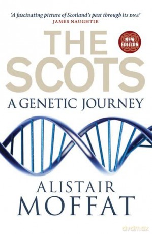 The Scots: A Genetic Journey - Alistair Moffat [KSIĄŻKA]