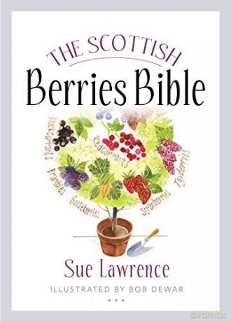 The Scottish Berries Bible - Sue Lawrence [KSIĄŻKA]