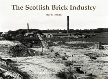 The Scottish Brick Industry - Moses Jenkins [KSIĄŻKA]