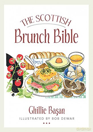 The Scottish Brunch Bible - Ghillie Basan [KSIĄŻKA]