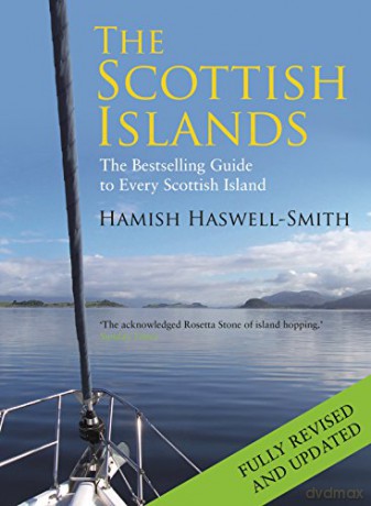 The Scottish Islands: The Bestselling Guide to Every Scottish Island - Hamish Haswell-Smith [KSIĄŻKA]
