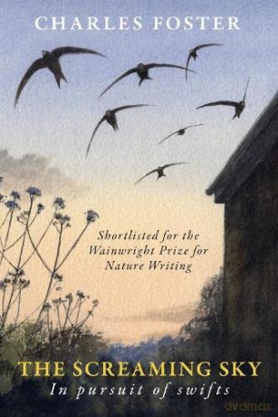 The Screaming Sky: in pursuit of swifts [KSIĄŻKA]
