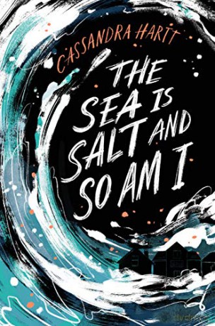 The Sea Is Salt and So Am I - Cassandra [KSIĄŻKA]