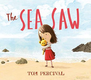 The Sea Saw - Tom Percival [KSIĄŻKA]