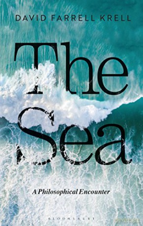 The Sea: A Philosophical Encounter - David Farrell Krell [KSIĄŻKA]