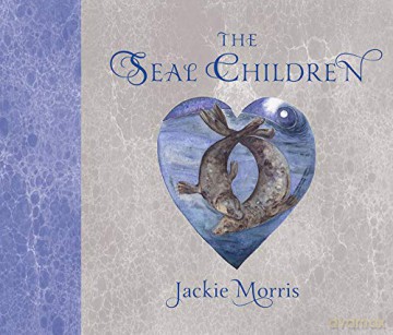 The Seal Children - Jackie Morris [KSIĄŻKA]