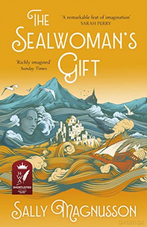 The Sealwoman's Gift: the Zoe Ball book club novel of 17th century Iceland - Sally Magnusson [KSIĄŻKA]