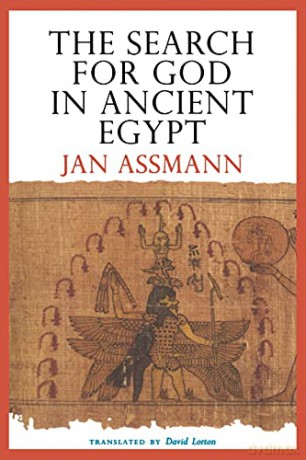 The Search for God in Ancient Egypt: The Symbolic Politics of Ethnic War - Jan Assmann [KSIĄŻKA]