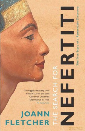 The Search For Nefertiti - Joann Fletcher [KSIĄŻKA]