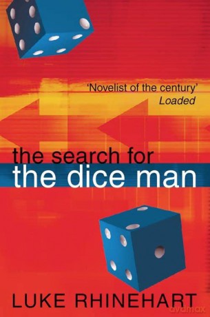 The Search for the Dice Man - Luke Rhinehart [KSIĄŻKA]