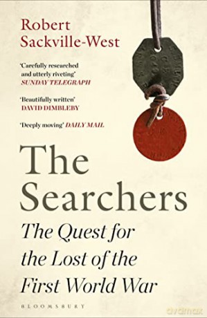 The Searchers: The Quest for the Lost of the First World War - Robert Sackville-West [KSIĄŻKA]