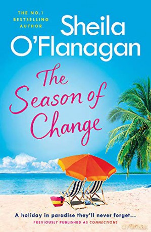 The Season of Change: Escape to the sunny Caribbean with this must-read by the #1 bestselling author! - Sheila O'Flanagan [KSIĄŻKA]
