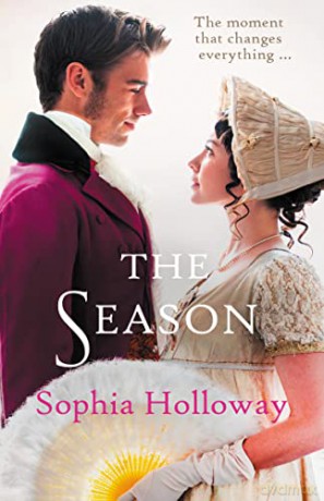 The Season: A classic Regency romance in the spirit of Georgette Heyer - Sophia Holloway [KSIĄŻKA]