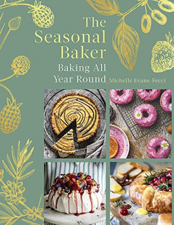The Seasonal Baker: Baking All Year Round - Michelle Evans-Fecci [KSIĄŻKA]