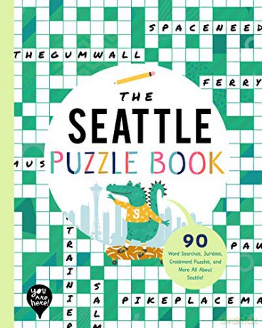 The Seattle Puzzle Book: 90 Word Searches, Jumbles, Crossword Puzzles, and More All about Seattle, Washington! [KSIĄŻKA]