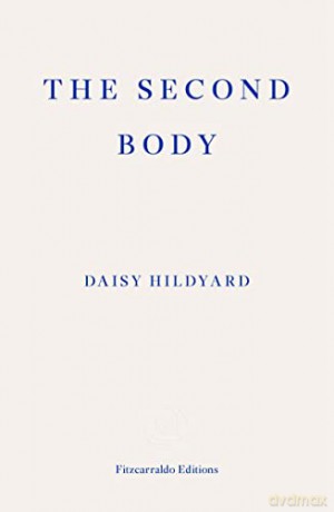 The Second Body - Daisy Hildyard [KSIĄŻKA]