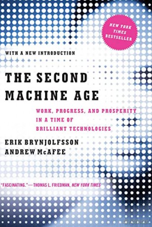 The Second Machine Age - Work, Progress, and Prosperity in a Time of Brilliant Technologies - Erik Brynjolfsson [KSIĄŻKA]