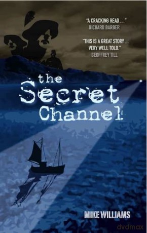 The Secret Channel (Tremayne Triology) - Mike Williams [KSIĄŻKA]