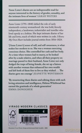 The Secret Diaries Of Miss Anne Lister: Vol. 1: I Know My Own Heart (Virago Modern Classics) - Anne Lister [KSIĄŻKA]