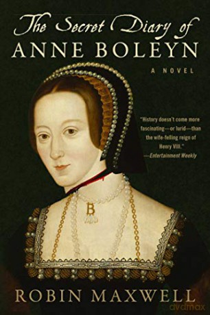 The Secret Diary of Anne Boleyn - Robin Maxwell [KSIĄŻKA]