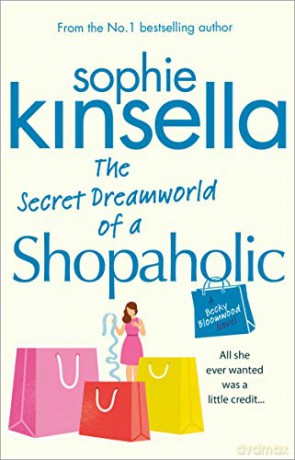 The Secret Dreamworld of a Shopaholic - Sophie Kinsella [KSIĄŻKA]