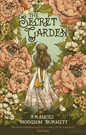 The Secret Garden (Virago Modern Classics): Frances Hodgson Burnett - Frances Hodgson Burnett [KSIĄŻKA]