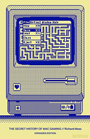 The Secret History of Mac Gaming: Expanded Edition - Bitmap Books [KOMIKS]
