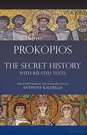 The Secret History: with Related Texts (Hackett Classics) - Prokopios [KSIĄŻKA]