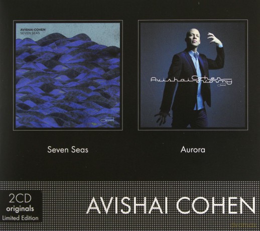 Avishai Cohen: Seven Seas + Aurora [2CD]