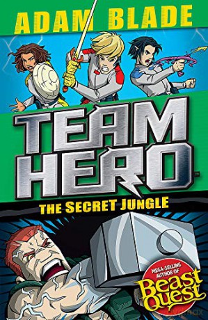 The Secret Jungle: Series 4 Book 1 (Team Hero) - Adam Blade [KSIĄŻKA]