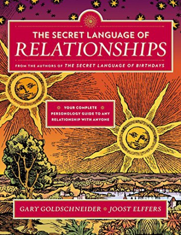The Secret Language of Relationships: Your Complete Personology Guide to Any Relationship with Anyone - Gary Goldschneider [KSIĄŻKA]