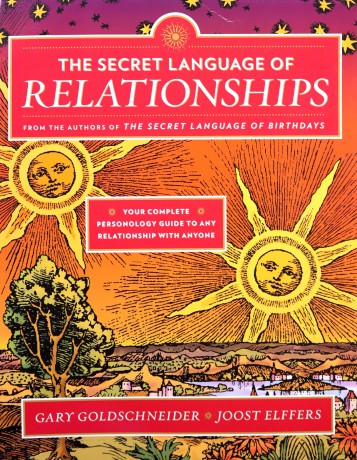 The Secret Language of Relationships: Your Complete Personology Guide to Any Relationship with Anyone - Gary Goldschneider [KSIĄŻKA]