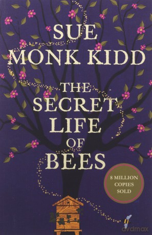 The Secret Life of Bees: The stunning multi-million bestselling novel about a young girl's journey; poignant, uplifting and unforgettable - Sue Monk Kidd [KSIĄŻKA]