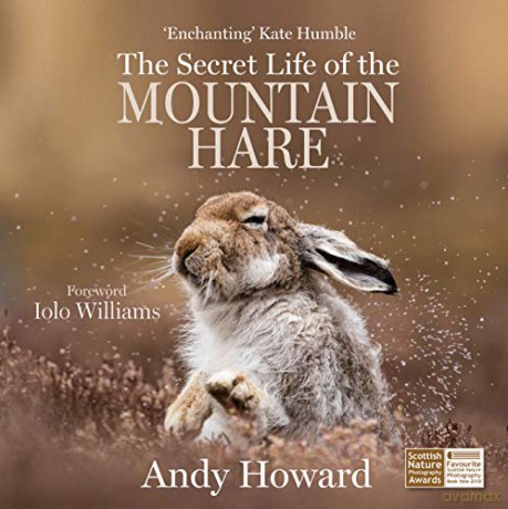 The Secret Life of the Mountain Hare - Andy Howard [KSIĄŻKA]