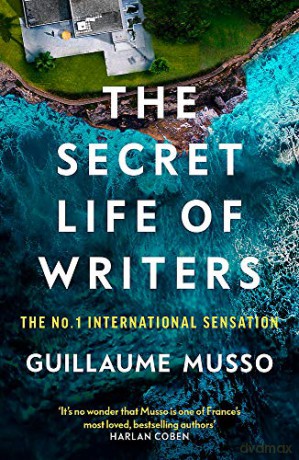The Secret Life of Writers: The new thriller by the no. 1 bestselling author - Guillaume Musso [KSIĄŻKA]
