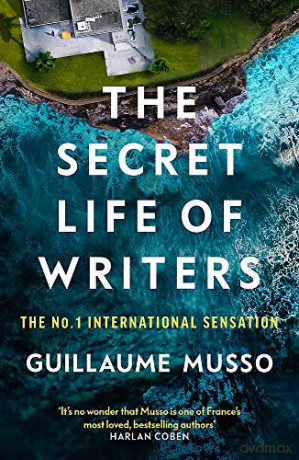 The Secret Life of Writers: The new thriller by the no. 1 bestselling author - Guillaume Musso [KSIĄŻKA]