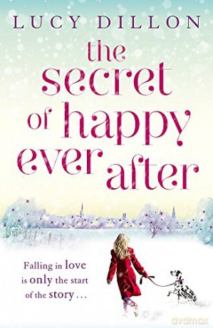 The Secret of Happy Ever After - Lucy Dillon [KSIĄŻKA]
