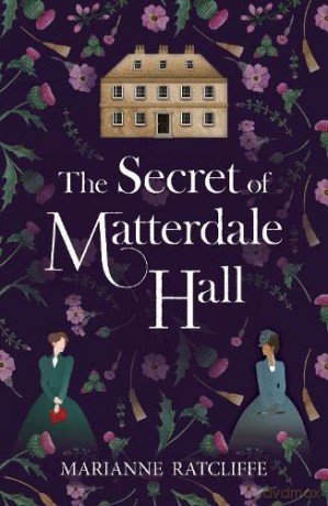 The Secret of Matterdale Hall - Marianne Ratcliffe [KSIĄŻKA]