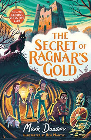 The Secret of Ragnar's Gold: The After School Detective Club Book Two - Mark Dawson [KSIĄŻKA]
