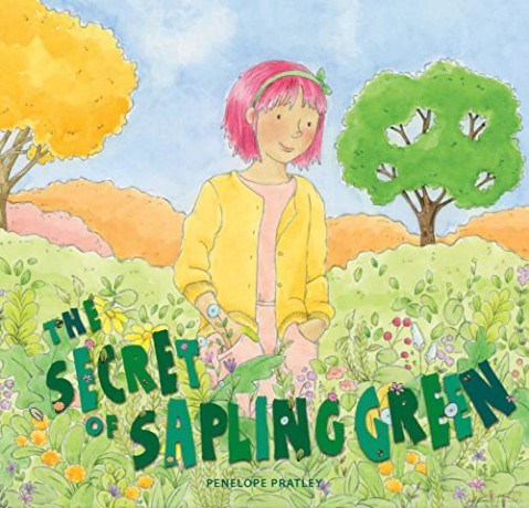 The Secret of Sapling Green: 0 - Penelope Pratley [KSIĄŻKA]