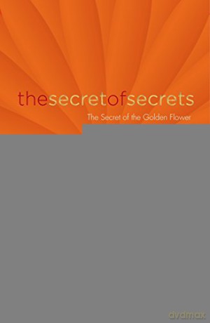 The Secret of Secrets: The Secrets of the Golden Flower - Osho [KSIĄŻKA]