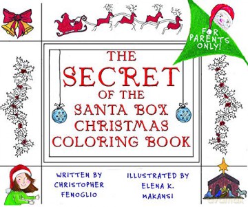 The Secret of the Santa Box Christmas Coloring Book - Christopher Fenoglio [KSIĄŻKA]
