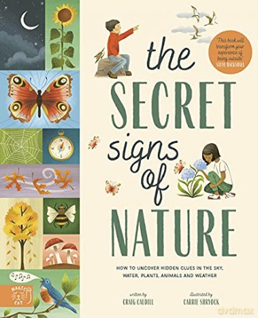The Secret Signs of Nature: How to uncover hidden clues in the sky, water, plants, animals and weather - Craig Caudill [KSIĄŻKA]