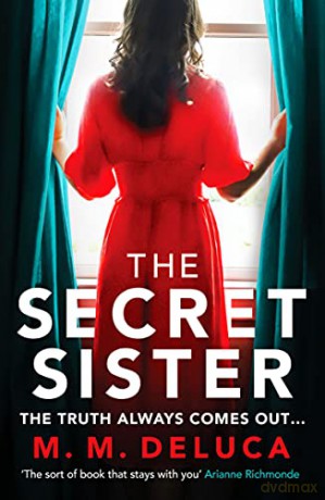 The Secret Sister: A compelling suspense novel about family and secrets - M. M. DeLuca [KSIĄŻKA]