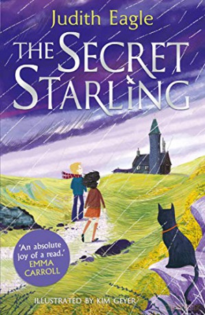 The Secret Starling: 'An absolute joy of a read.' Emma Carroll - Judith Eagle [KSIĄŻKA]