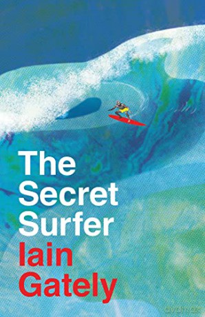 The Secret Surfer - Iain Gately [KSIĄŻKA]