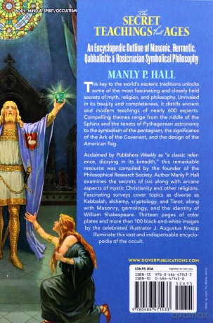 The Secret Teachings of All Ages: An Encyclopedic Outline of Masonic, Hermetic, Qabbalistic and Rosicrucian Symbolical Philosophy (Dover Occult) - Manly P. Hall [KSIĄŻKA]