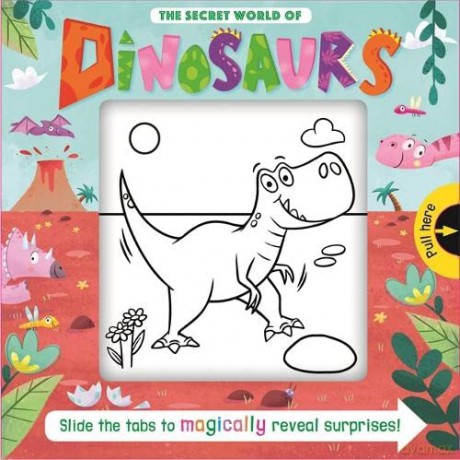 The Secret World of Dinosaurs (Magic Sliders) - Igloo Books [KSIĄŻKA]