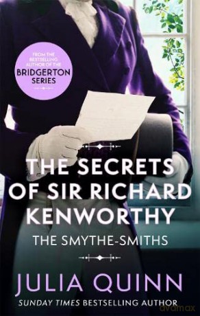 The Secrets of Sir Richard Kenworthy (Smythe-Smith Quartet) [KSIĄŻKA]